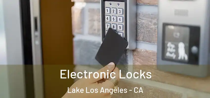  Electronic Locks Lake Los Angeles - CA