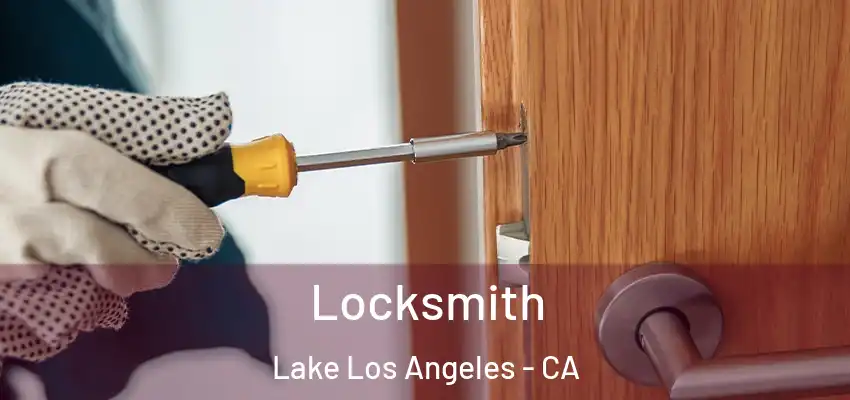 Locksmith Lake Los Angeles - CA