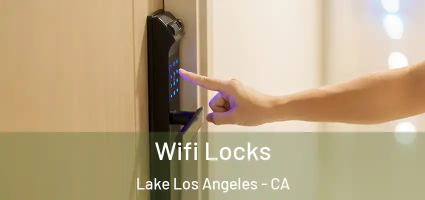  Wifi Locks Lake Los Angeles - CA